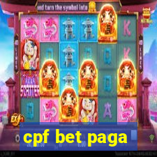 cpf bet paga